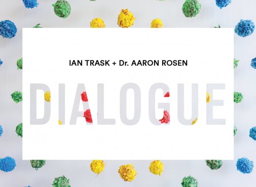 Artist Dialogue | Ian Trask + Dr. Aaron Rosen